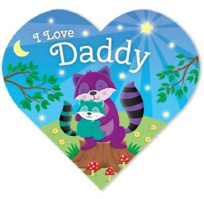 I Love Daddy Children#x27;s Board Book Board book By KidsBooks GOOD $3.59