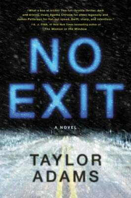 #ad No Exit: A Novel Hardcover By Adams Taylor GOOD $5.19