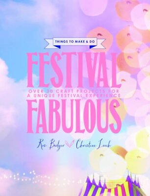 #ad Festival Fabulous: 45 Craft amp; Styling Projects for a Unique Fest $13.51