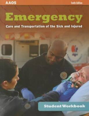 #ad Student Workbook For Emergency Care And Transportation Of The Sick And In GOOD $4.60