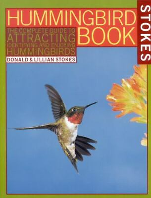 #ad The Hummingbird Book: The Complete Guid 9780316817158 paperback Donald Stokes $3.98