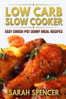 #ad Low Carb Slow Cooker: Easy Crock Pot Dump Meal Recipes $9.76