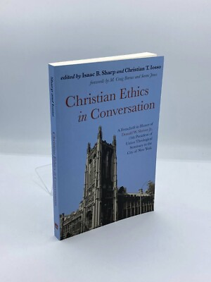#ad Christian Ethics in Conversation A Festschrift in Honor of Donald W. Shriver $18.00