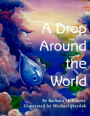 #ad A Drop Around the World Paperback By Barbara McKinney GOOD $3.98