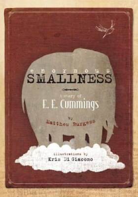 #ad Enormous Smallness: A Story of E. E. Cummings Hardcover GOOD $3.63
