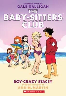 #ad Boy Crazy Stacey The Baby Sitters Club Graphic Novel #7 : A Graphix Book GOOD $4.45