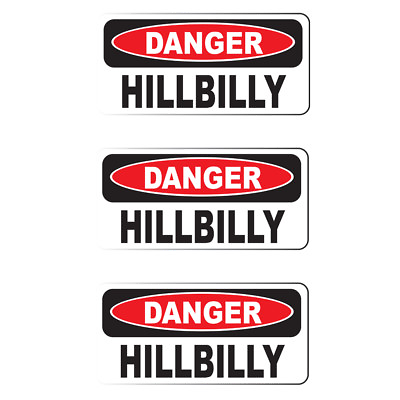 #ad DANGER HILLBILLY 3 Pack HardHat Sticker size: 2quot; x 1quot; Printed Sticker $4.99