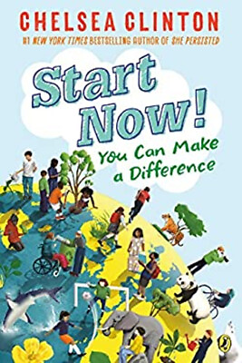 #ad Start Now : You Can Make a Difference Paperback Chelsea Clinton $5.76
