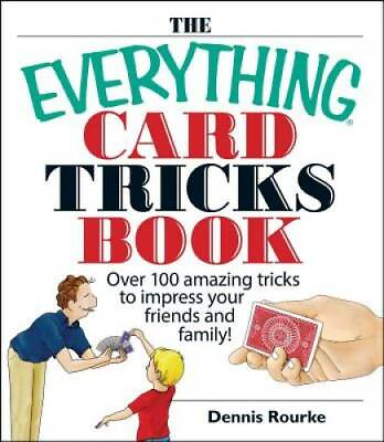 #ad The Everything Card Tricks Book: Over 100 Amazing Tricks to Impress Your GOOD $3.62