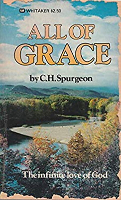 #ad All of Grace Mass Market Paperbound Charles Spurgeon $5.97