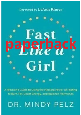 #ad paperback Fast Like a Girl: A Woman#x27;s Guide to Using the Healing Power... $10.99