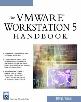 The VMWare Workstation 5 Handbook Networking amp; Security by Steven S. Warren $16.08