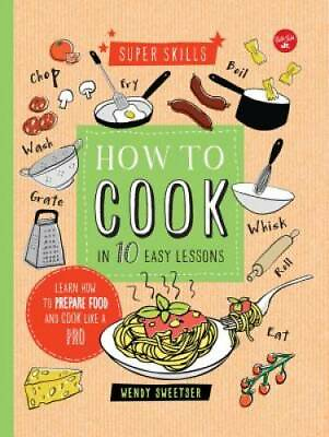 #ad How to Cook in 10 Easy Lessons: Learn how to prepare food and cook like a GOOD $3.94