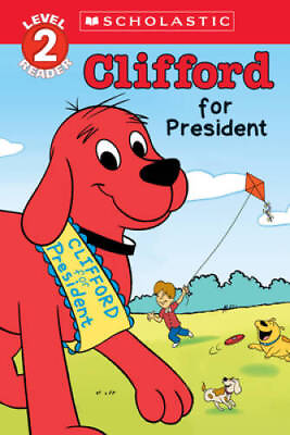 #ad Clifford for President Clifford the Big Red Dog Big Red Reader Series GOOD $3.73