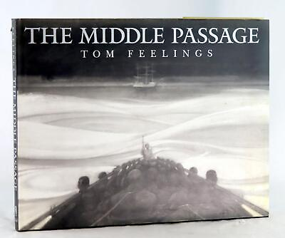 #ad Tom Feelings 1st Ed 1995 The Middle Passage White Ships Black Cargo HC w DJ $29.95