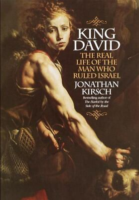 #ad King David: The Real Life of the Man Who Ruled Kirsch 9780345432759 hardcover $6.18