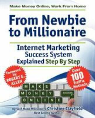 #ad Make Money Online. Work from Home. from Newbie to Millionaire: An Internet Marke $12.24
