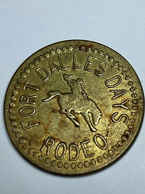 #ad OREGON TOKEN THE FORT DALLES DAYS RODEO THE DALLES OREGON #qe1 $14.75