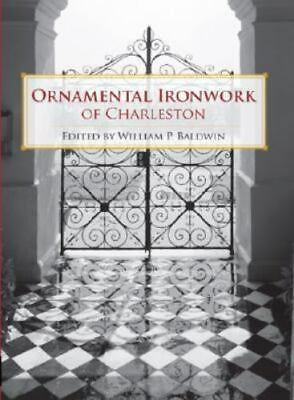 #ad Ornamental Ironwork of Charleston South Carolina Paperback $9.74