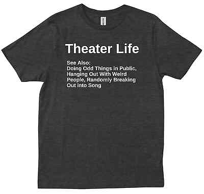 #ad Theater Life Funny Drama Actor Actress Gifts Friends Family Trendy New T shirt $26.99