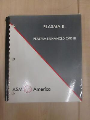 #ad ASM Plasma 3 Plasma Enhanced CVD 3 Instruction Manual Used $50.00
