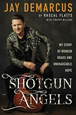 #ad Shotgun Angels: My Story of Broken Roads and Unshakeable Hope by Demarcus Jay $4.99