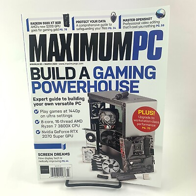 MAXIMUM PC MARCH 2020 Build A Gaming Power House Vol 25 No 3 $7.50