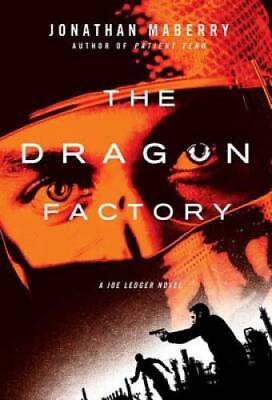 #ad The Dragon Factory: A Joe Ledger Novel Paperback By Maberry Jonathan GOOD $4.12