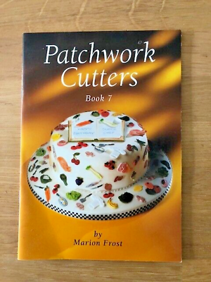 #ad PATCHWORK CUTTERS BOOK 7 by MARION FROST P B 2001 £3.25 UK POST GBP 19.99