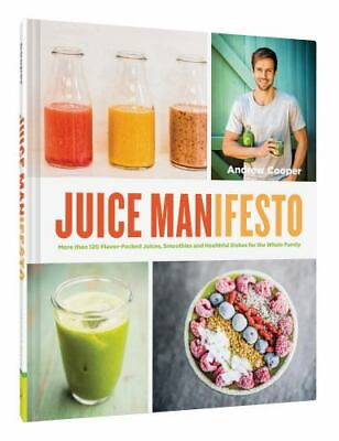 #ad COOK BOOK JUICE MANIFESTO 120 Flavor Packed Juices Smoothies Plus Dishes $7.49