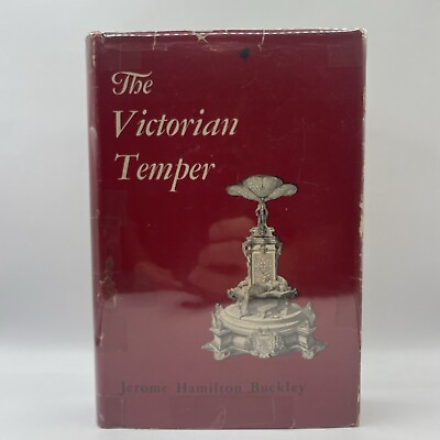#ad The Victorian Temper A Study In Literary Culture By Buckley HC DJ 1st 1951 25 $15.00