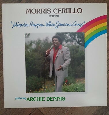 #ad Archie Dennis Miracles Happen When Someone Cares 1981 Record Vinyl 12quot; LP $12.00