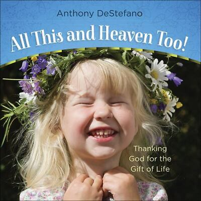 #ad All This and Heaven Too : Thanking God for the 0736964754 DeStefano hardcover $4.16