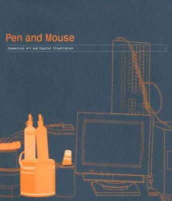 #ad Pen and Mouse: Commercial Art and Digital Illustration Paperback GOOD $4.49
