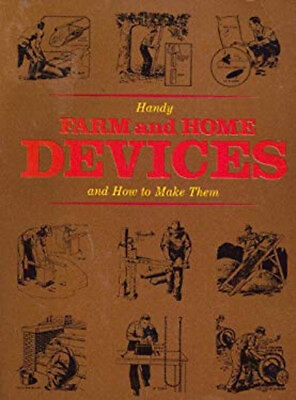 #ad Handy Farm and Home Devices and How to Make Them Paperback J. V. $10.71