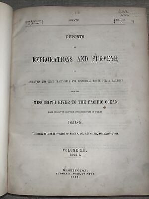 #ad Railroad From the Mississippi River to the Pacific Ocean 1860 volume 12 book 1 $425.00