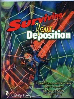 #ad Surviving Your Deposition: A Complete Guide to Help Prepare for Your Deposition $24.99
