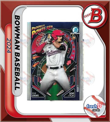 #ad #ad 2024 Bowman Chrome Prospect Power Up Dylan Crews Washington Nationals PP 10 $10.00