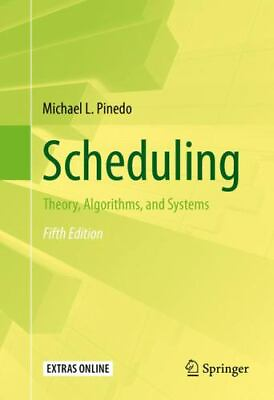 #ad Scheduling: Theory Algorithms and Systems Michael Pinedo author Acceptable $41.40