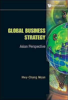 #ad Excellent Global Business Strategy: Asian Perspective Moon Hwy Chang Book GBP 43.96