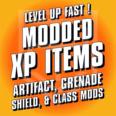 #ad Borderlands 3 MODDED XP ITEMS Shield COM Grenade Artifact ALL PLATFORMS BL3 $10.00
