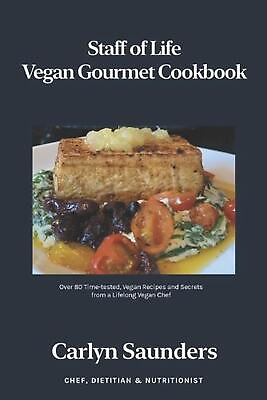 #ad Staff of Life Vegan Gourmet Cookbook by Carlyn Saunders Paperback Book $25.61