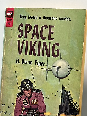 #ad H. Beam Piper quot;Space Vikingquot; F 225 quot;Lord Kalvan of Otherwhenquot; F 342 Ace Books $19.99