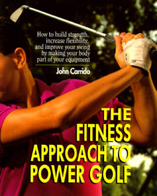 #ad The Fitness Approach TO Power Golf Mass Market Paperback GOOD $7.04