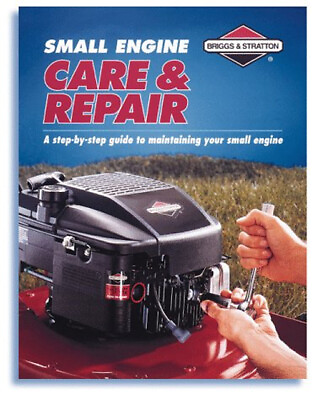 #ad Small Engine Care and Repair Creative Publishing International Ed $7.23