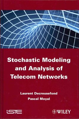 #ad Stochastic Modeling and Analysis of Telecoms Networks Hardcover by Decreusef... $179.59