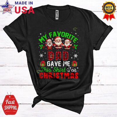#ad My Favorite Dad Gave Me This Shirt For Christmas Joyful Family Plaid 2D T SHIRT $12.33