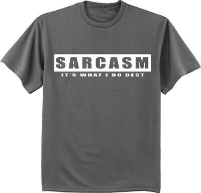 #ad Sarcasm T shirt Funny Saying Sarcastic Humor Men#x27;s Graphic Tee $11.95