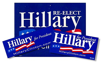 #ad Hillary Clinton US Political Campaign Ephemera Lot Bumper Stickers amp; Yard Sign $11.76