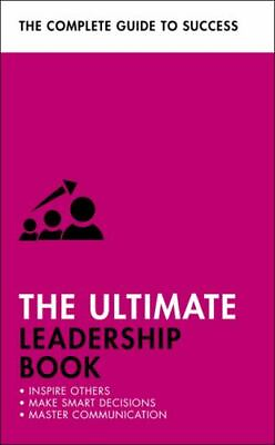 #ad The Ultimate Leadership Book: Inspire Others; Make Smart Decisions; Make a Diff $15.98